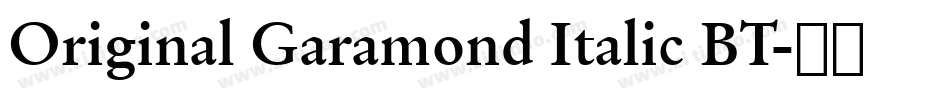 Original Garamond Italic BT字体转换
